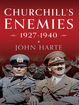 cover image of Churchill's Enemies, 1927– 1940